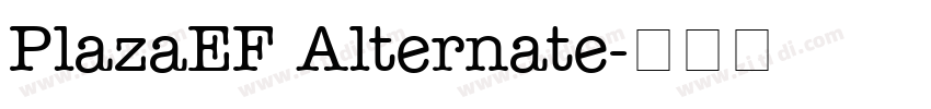 PlazaEF Alternate字体转换